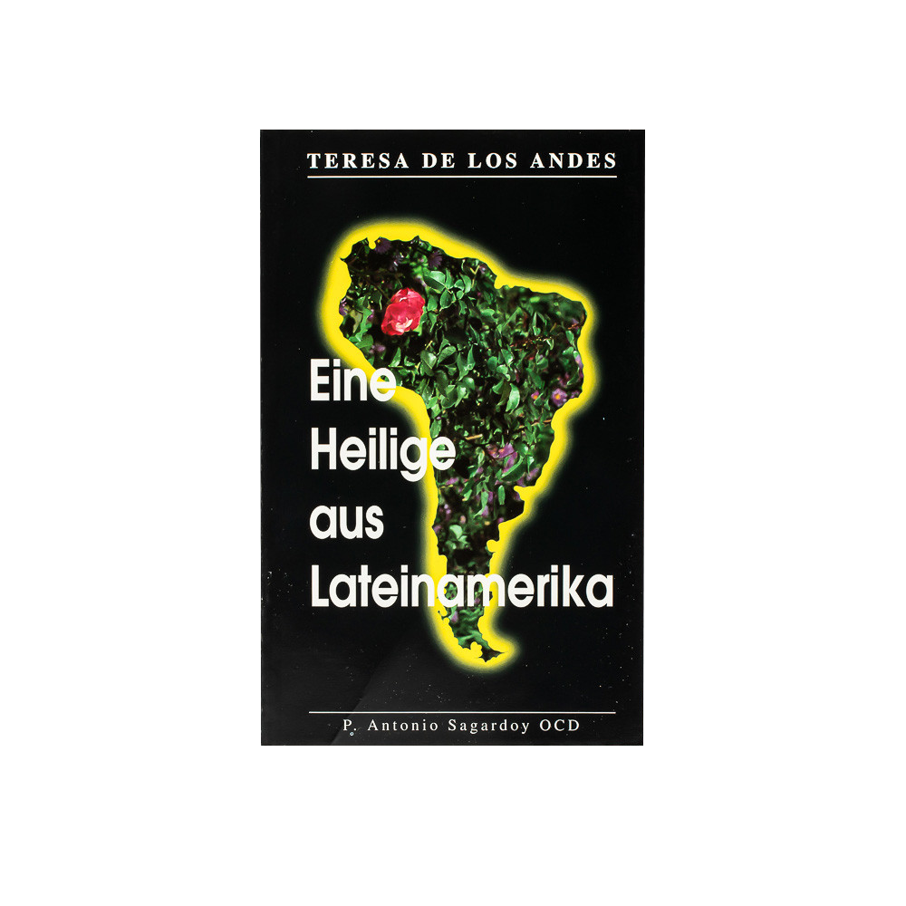 Teresa de Los Andes - Eine Heilige aus Lateinamerika