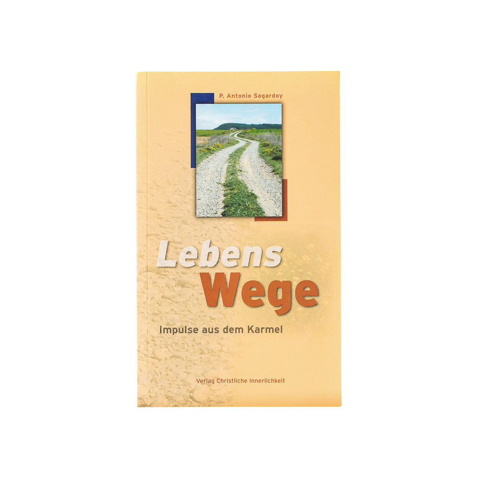 Lebenswege - Impulse aus dem Karmel