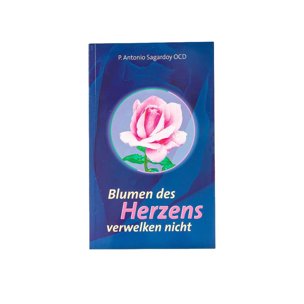 Blumen des Herzens verwelken nicht