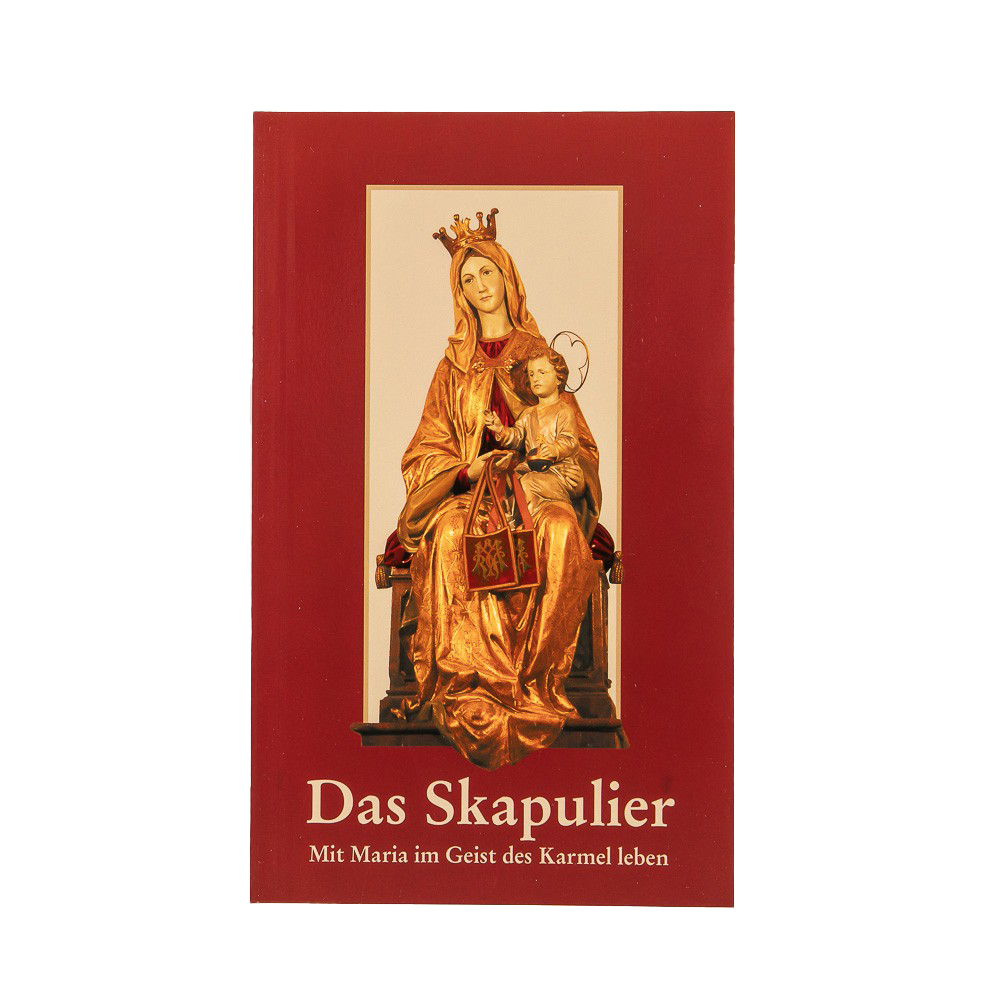 Das Skapulier. Mit Maria im Geist des Karmel leben