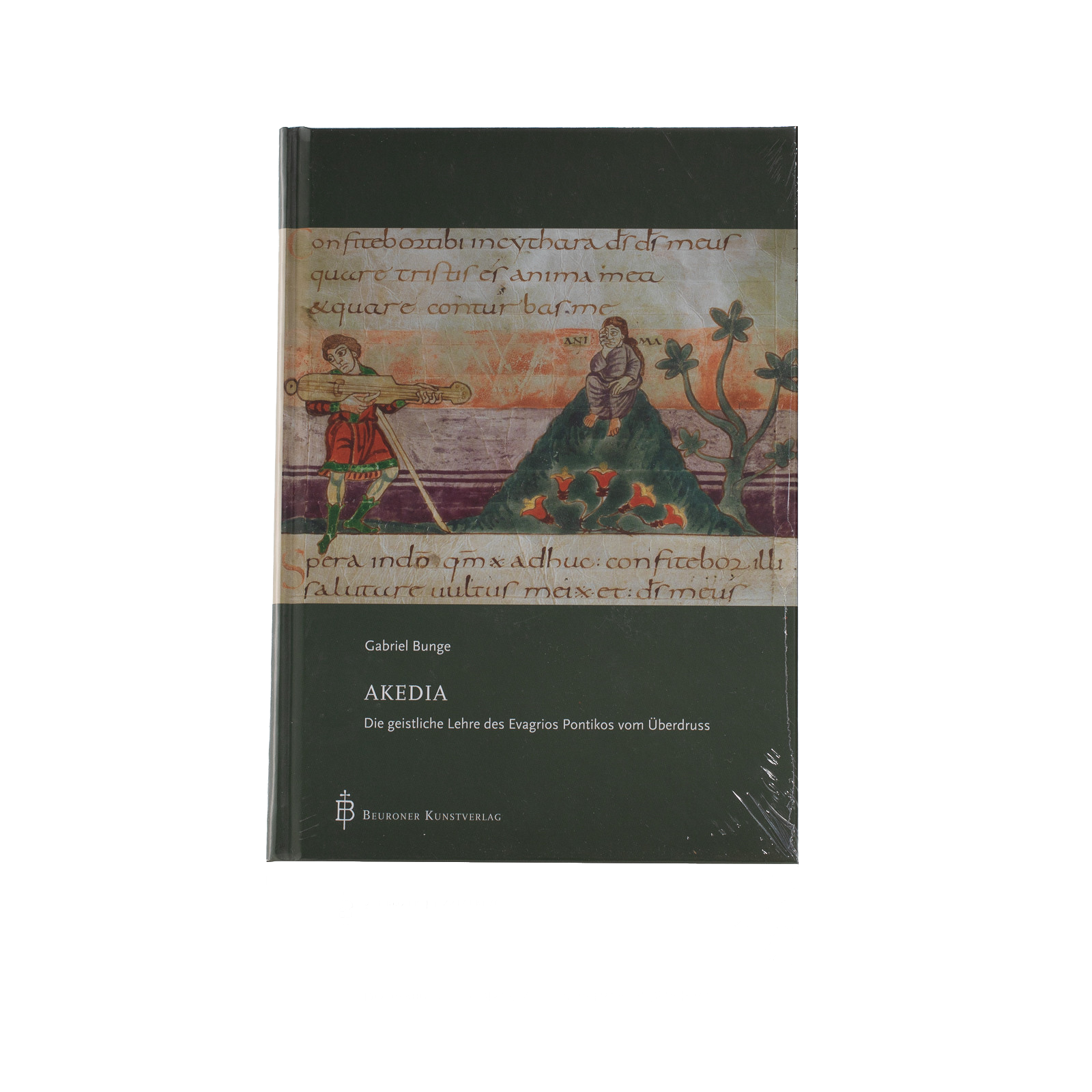 Akedia. Die geistliche Lehre des Evagrios Pontikos vom Überdruss
