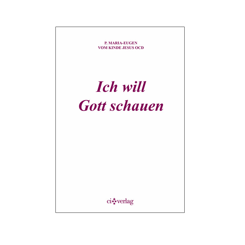 Ich will Gott schauen
