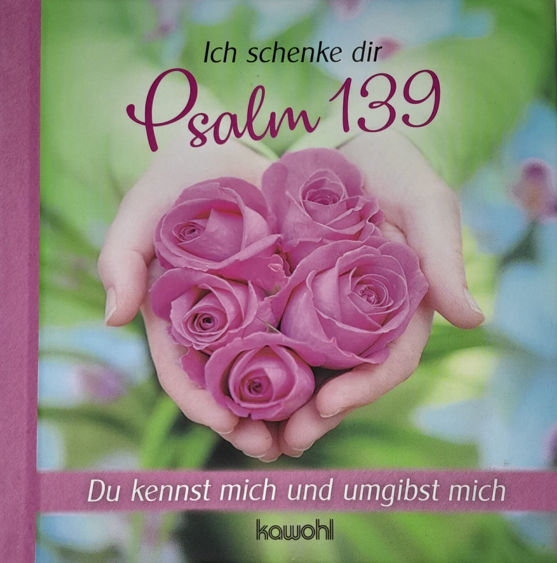 Ich schenke dir Psalm 139