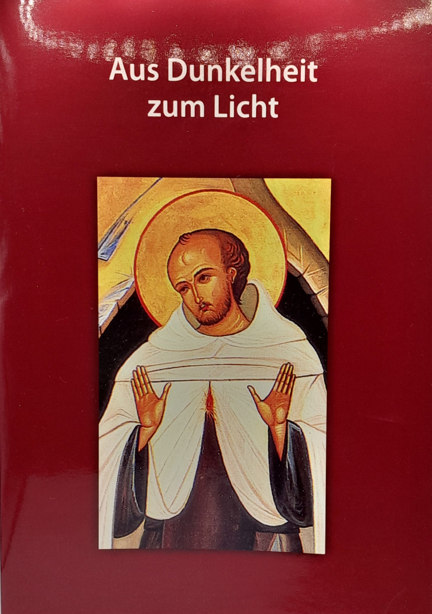 Aus Dunkelheit zum Licht