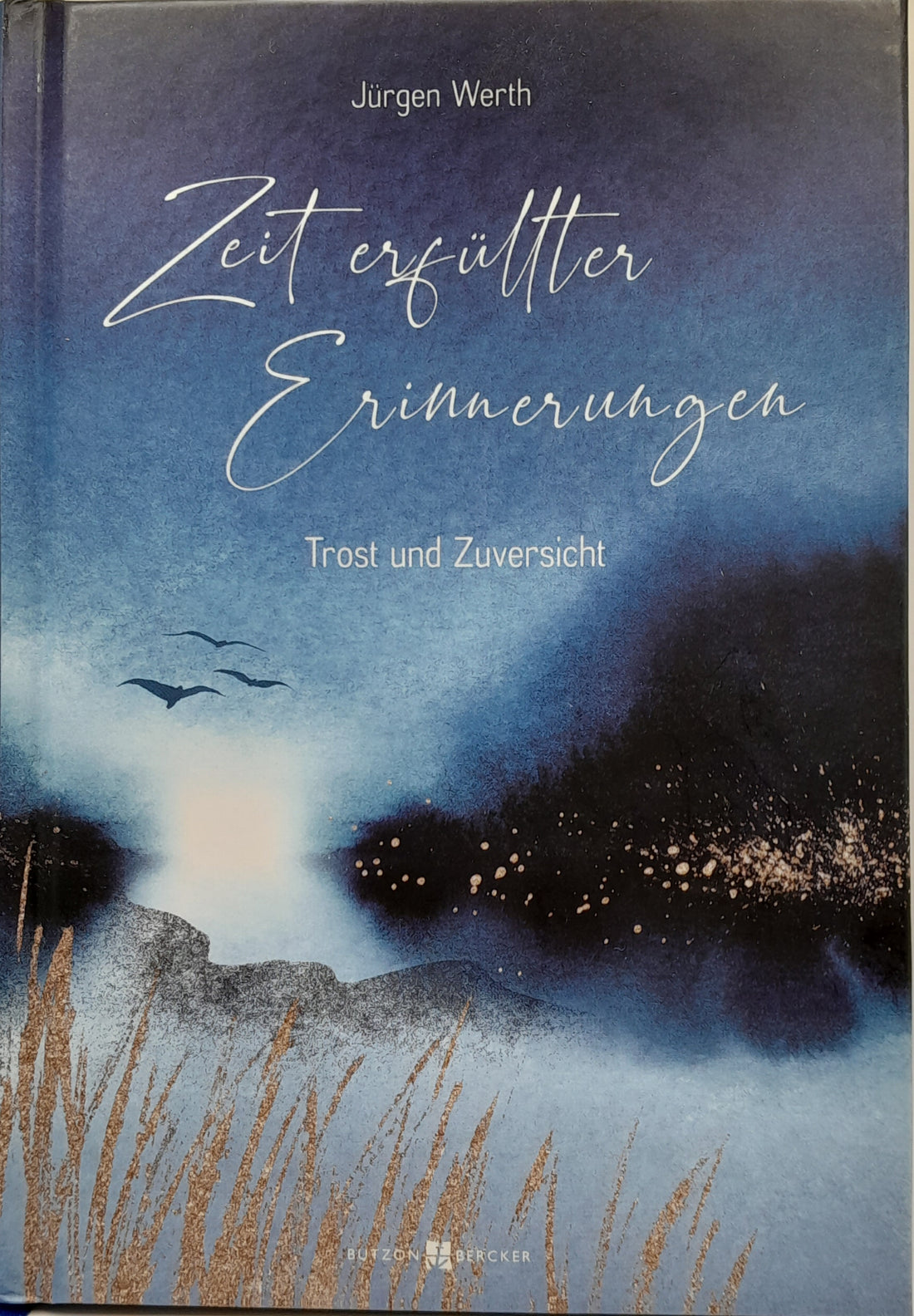 Zeit erfüllter Erinnerungen