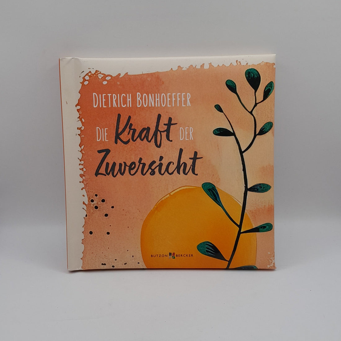 Die Kraft der Zuversicht