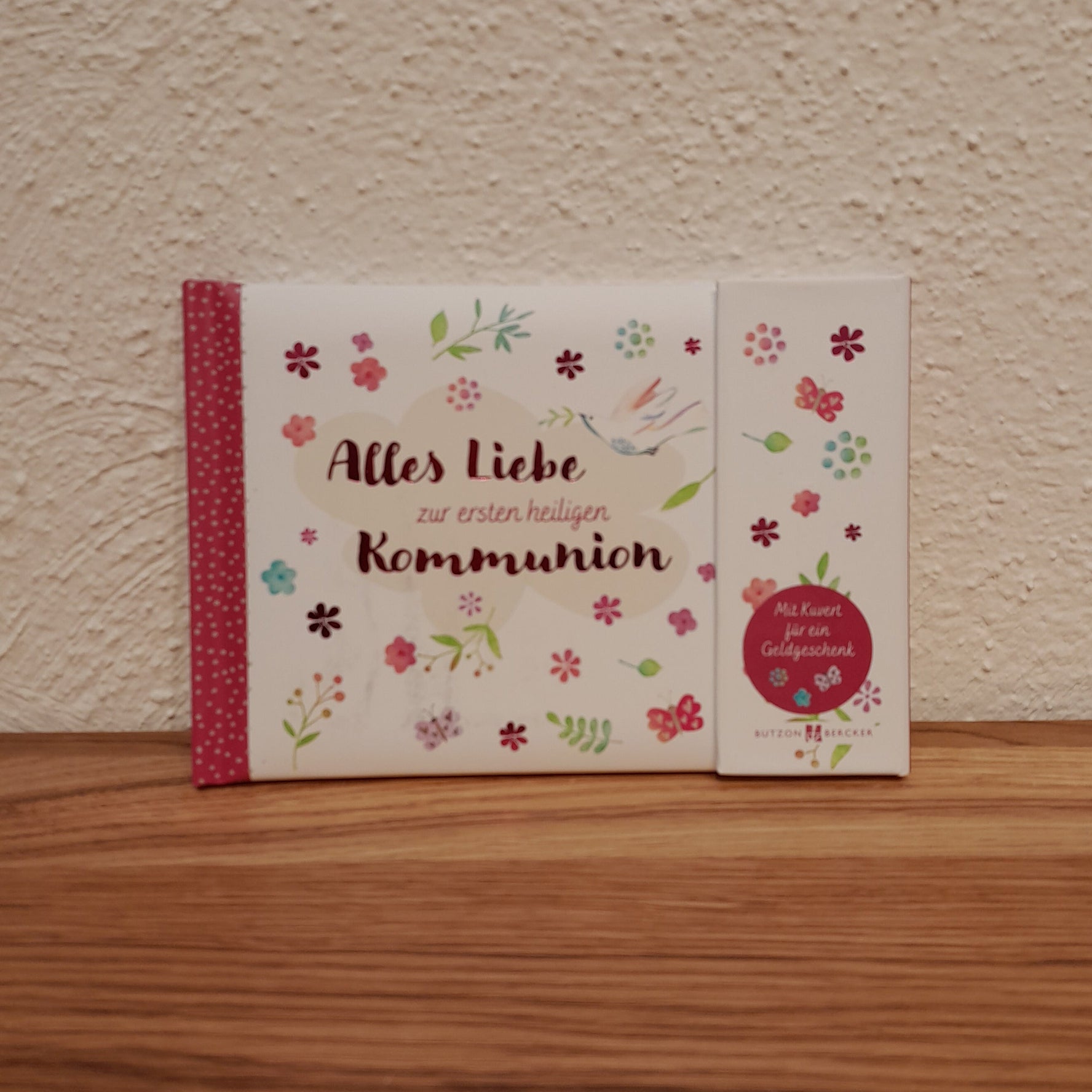 Alles Liebe zur ersten heiligen Kommunion (Geschenkbuch)