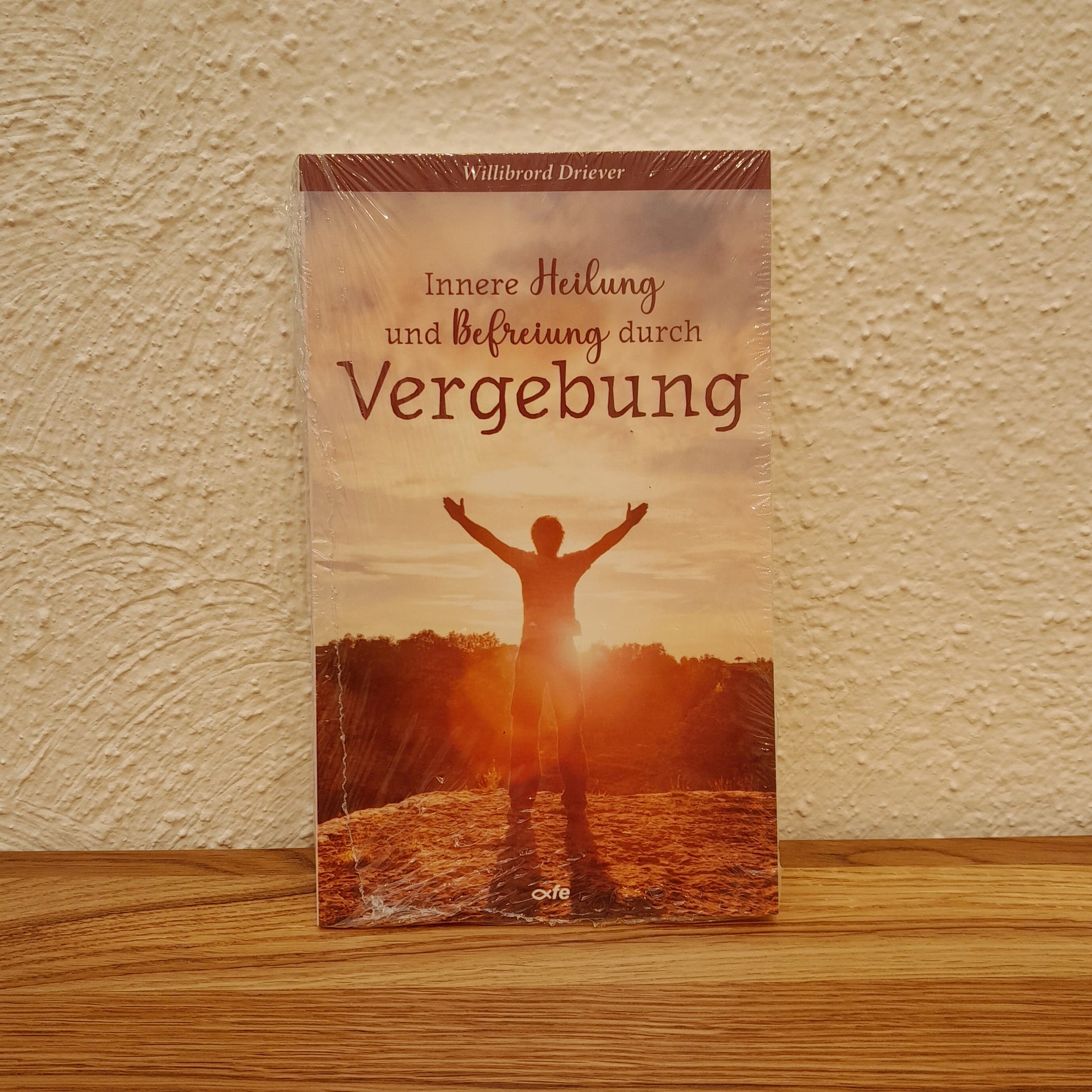 Innere Heilung und Befreiung durch Vergebung