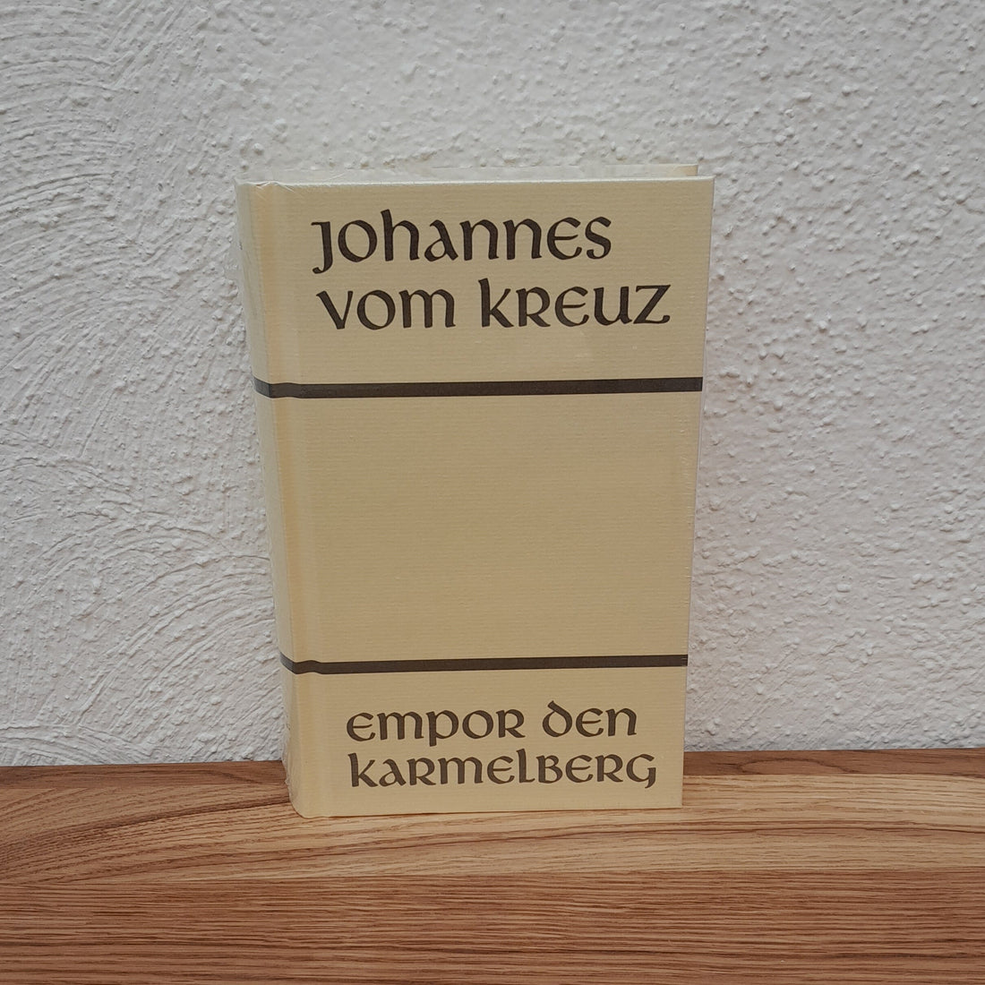 Empor den Karmelberg - Johannes vom Kreuz, Werke 1