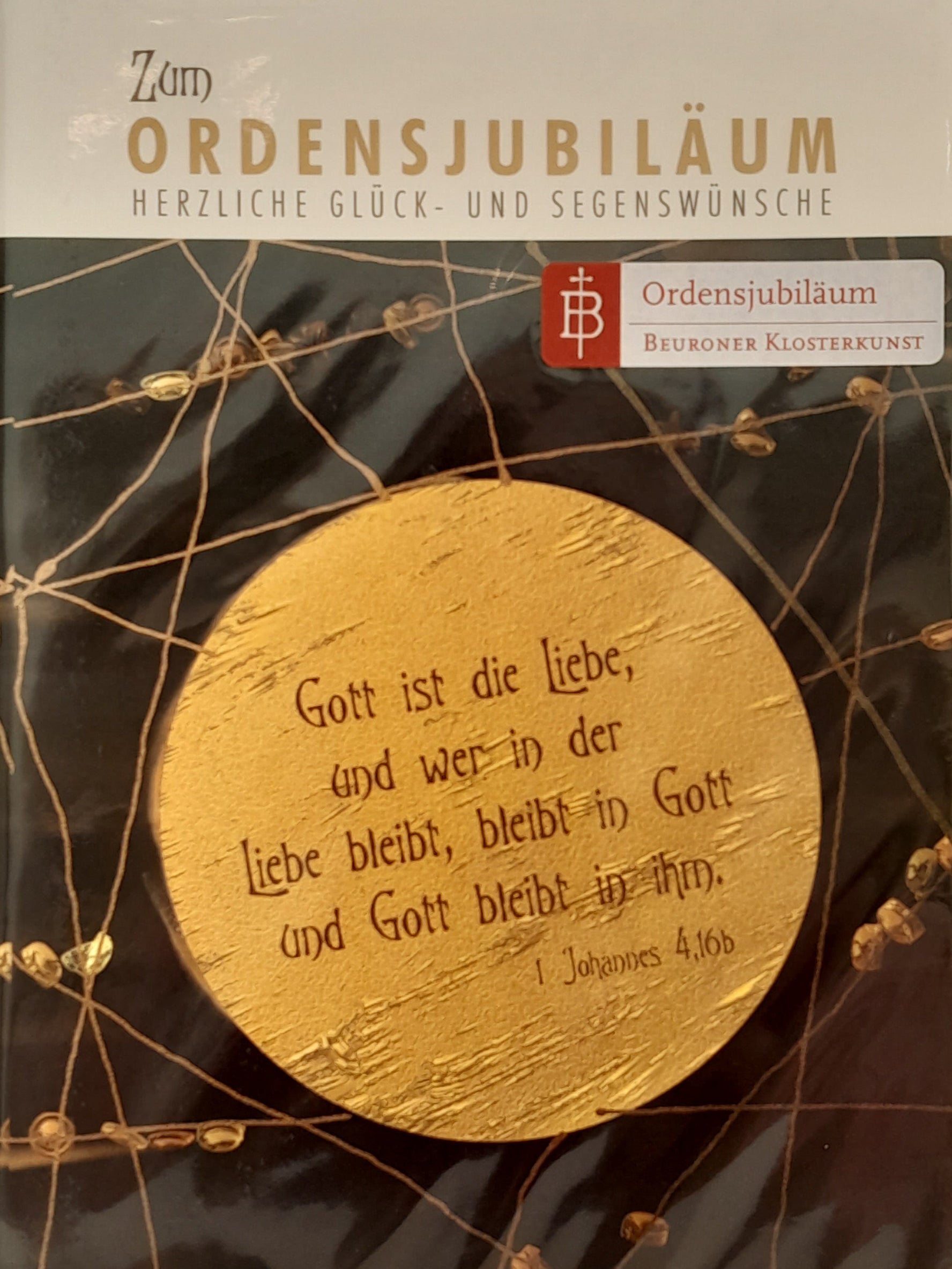 Billet zum Ordensjubiläum "Gott ist die Liebe"