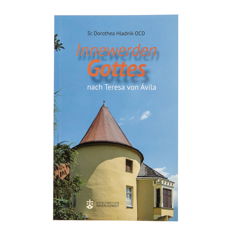 Innewerden Gottes nach Teresa von Avila