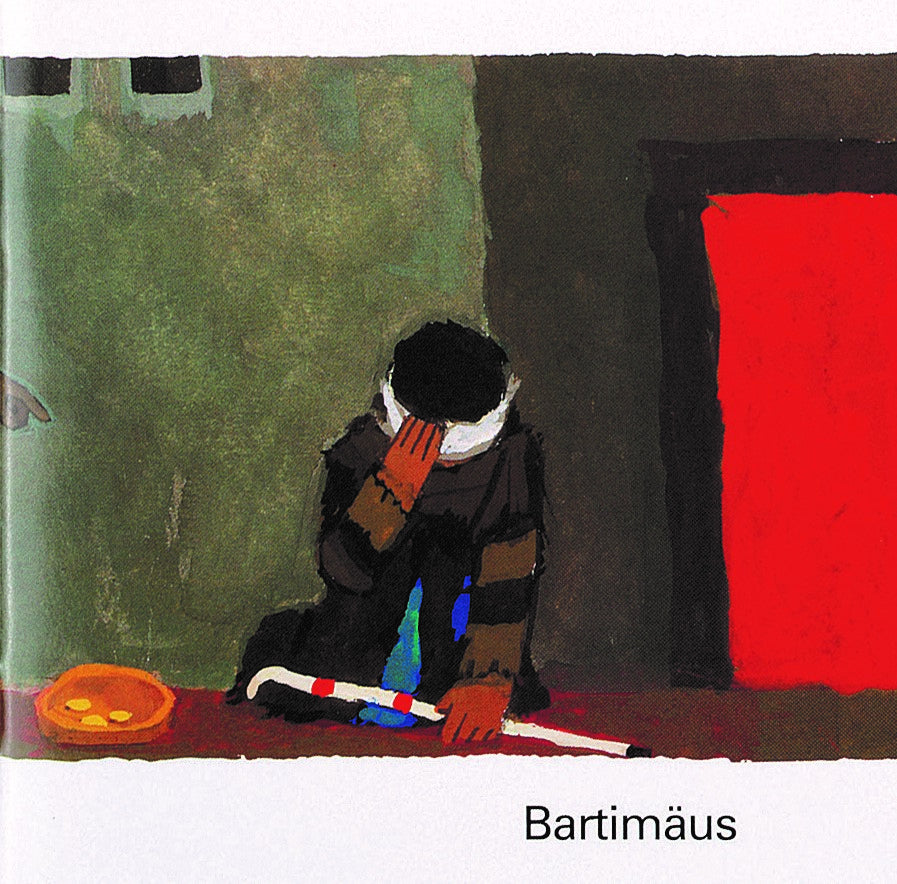 Was uns die Bibel erzählt: Bartimäus