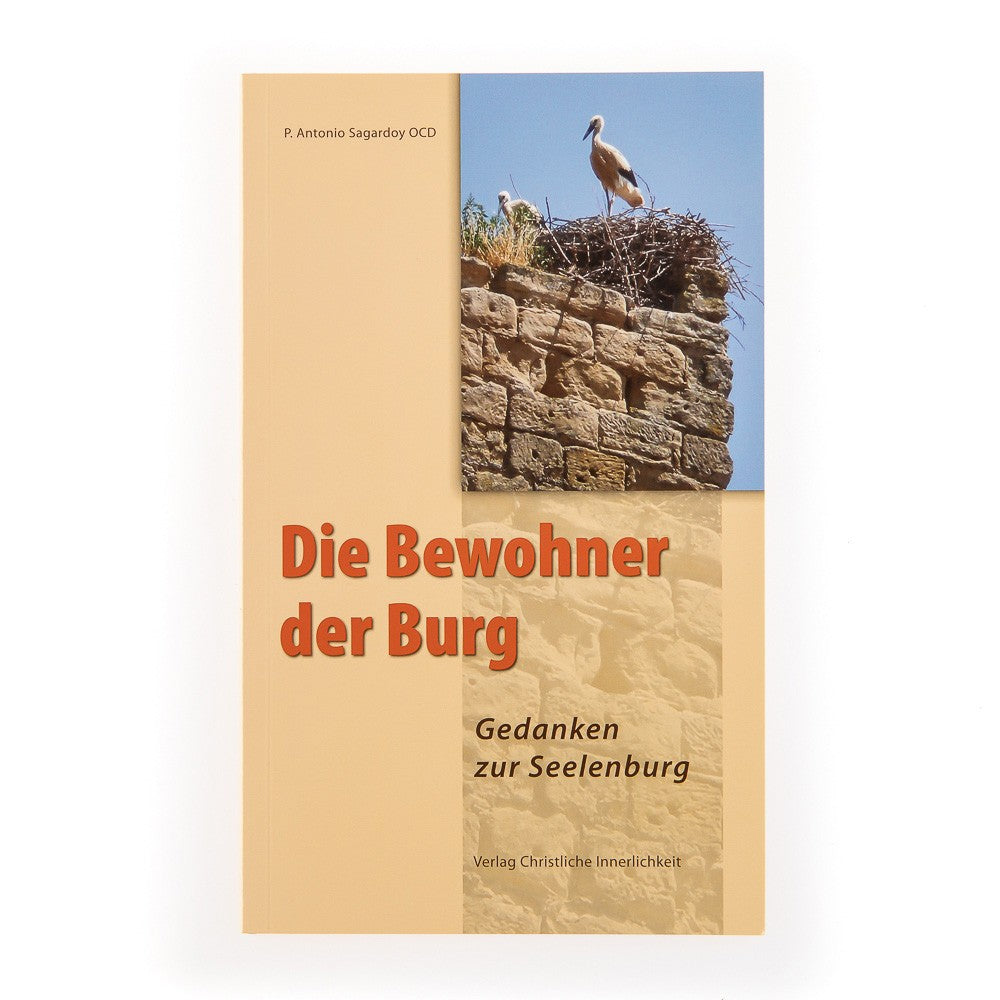 Die Bewohner der Burg. Gedanken zur Seelenburg