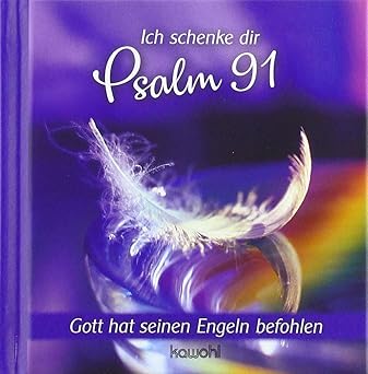 Ich schenke dir Psalm 91