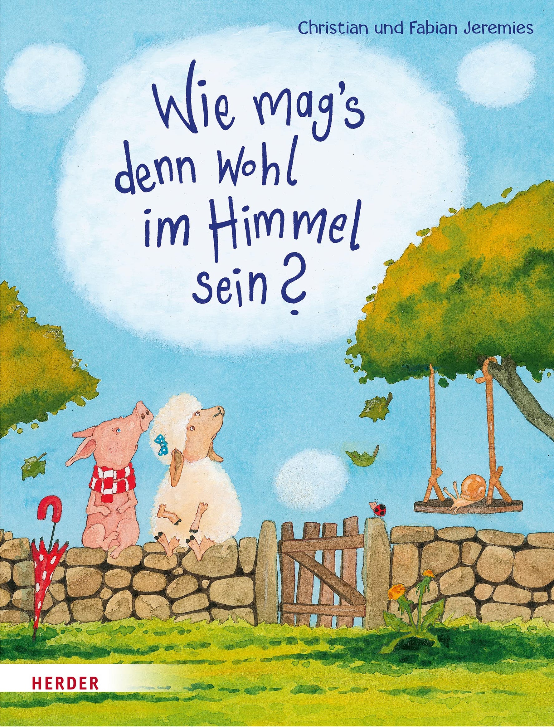 Wie mag´s denn wohl im Himmel sein?