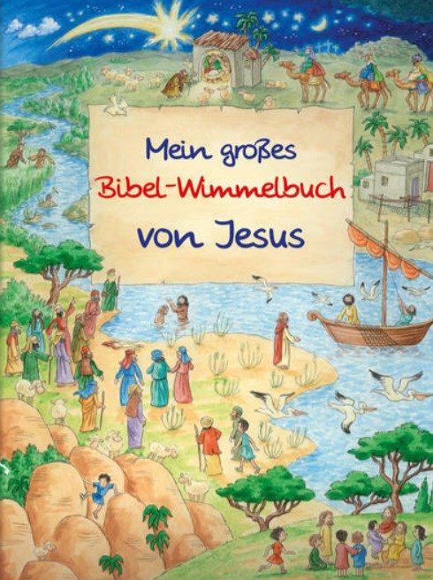 Mein großes Bibel-Wimmelbuch von Jesus